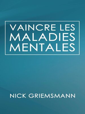 cover image of Vaincre Les Maladies Mentales